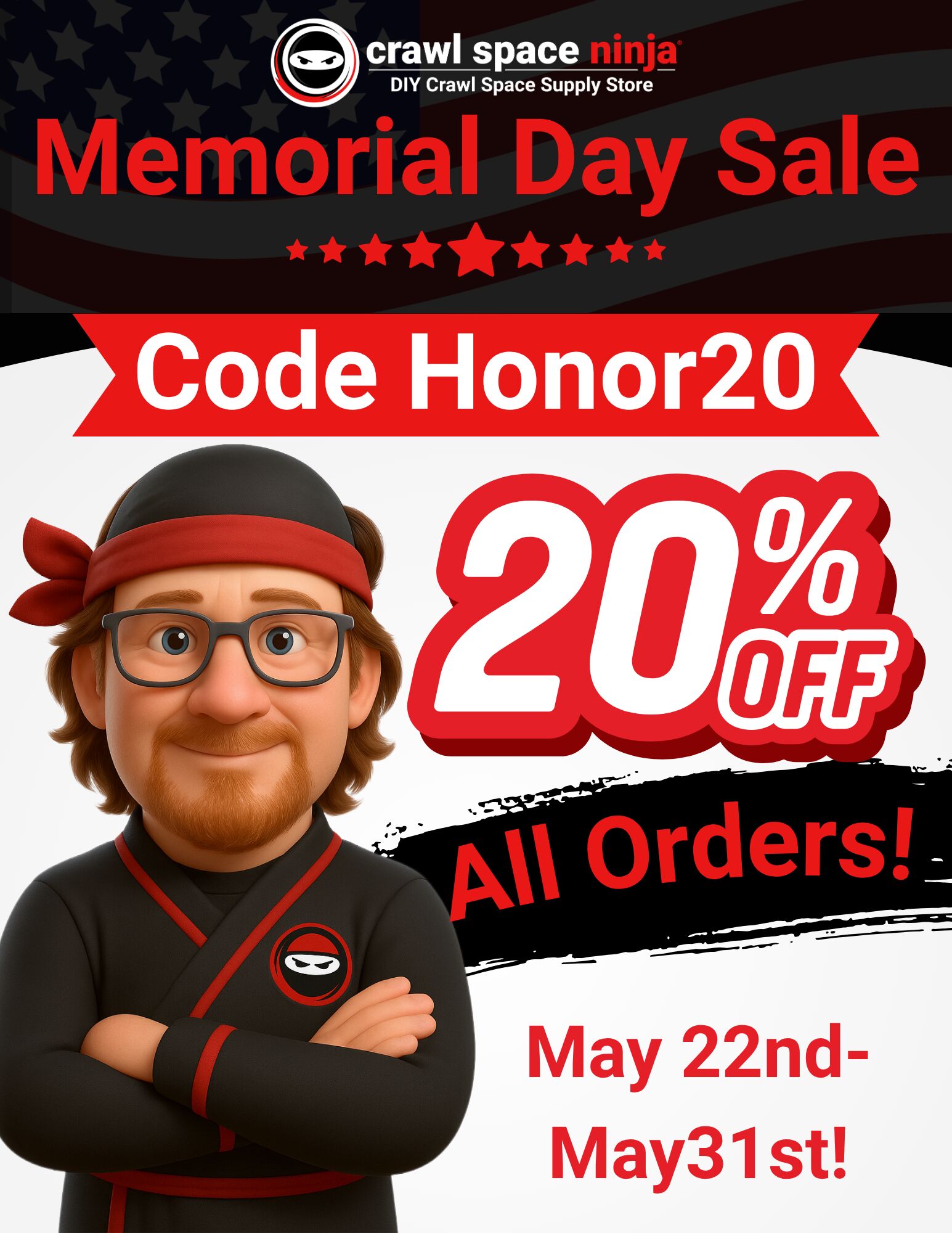 Crawl space ninja supply Memorial Day sale with 20 percent off all products and discount code HONOR20